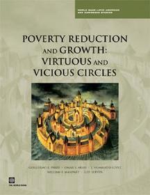 Poverty Reduction and Growth – Virtuous and Vicious Circles: Virtuous and Vicious Circles