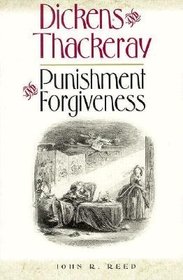 Dickens and Thackeray: Punishment and Forgiveness