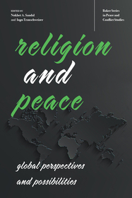 Religion and Peace ? Global Perspectives and Possibilities: Global Perspectives and Possibilities Religion and Peace ? Global Perspectives and Possibilities: Global Perspectives and Possibilities