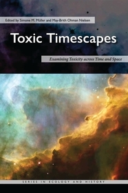 Toxic Timescapes: Examining Toxicity across Time and Space Toxic Timescapes: Examining Toxicity across Time and Space