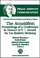 The Arnoldfest – Proceedings of a Conference in Honour of V.I. Arnold for His Sixtieth Birthday: Proceedings of a Conference in Honour of V.I. Arnold for His Sixtieth Birthday