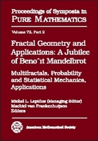 Fractal Geometry and Applications ? A Jubilee of Benoit Mandelbrot Part 2: A Jubilee of Benoit Mandelbrot Part 2