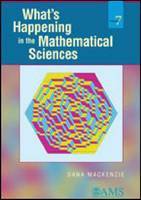What`s Happening in the Mathematical Sciences, Volume 7