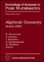 Algebraic Geometry – Seattle 2005: Seattle 2005