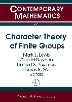 Character Theory of Finite Groups: Conference in Honor of I. Martin Isaacs, June 3-5, 2009, Universitat De Valencia, Valencia, Spain