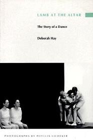 Lamb at the Altar – The Story of a Dance: The Story of a Dance