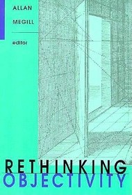Rethinking Objectivity Rethinking Objectivity