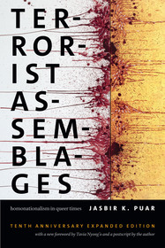 Terrorist Assemblages ? Homonationalism in Queer Times: Homonationalism in Queer Times Terrorist Assemblages ? Homonationalism in Queer Times: Homonationalism in Queer Times