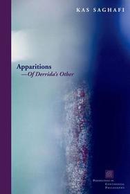 Apparitions – Of Derrida`s Other