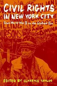 Civil Rights in New York City – From World War II to the Giuliani Era: From World War II to the Giuliani Era