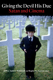 Giving the Devil His Due ? Satan and Cinema: Satan and Cinema Giving the Devil His Due ? Satan and Cinema: Satan and Cinema