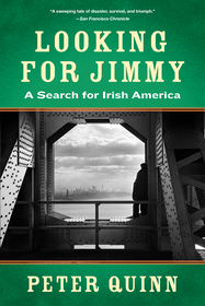 Looking for Jimmy ? A Search For Irish America: A Search For Irish America Looking for Jimmy ? A Search For Irish America: A Search For Irish America
