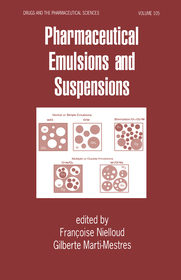 Pharmaceutical Emulsions and Suspensions: Second Edition, Revised and Expanded