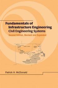 Fundamentals of Infrastructure Engineering: Civil Engineering Systems, Second Edition,