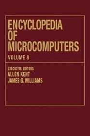 Encyclopedia of Microcomputers: Volume 8 - Geographic Information System to Hypertext Encyclopedia of Microcomputers: Volume 8 - Geographic Information System to Hypertext