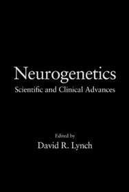 Neurogenetics: Scientific and Clinical Advances