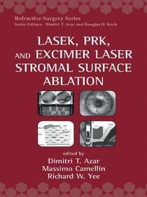 LASEK, PRK, and Excimer Laser Stromal Surface Ablation