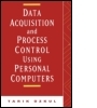 Data Acquisition and Process Control Using Personal Computers