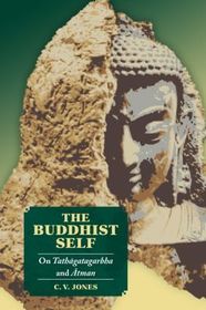 The Buddhist Self: On Tath?gatagarbha and ?tman