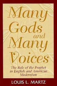 Many Gods and Many Voices: Role of the Prophet in English and American Modernism