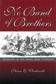No Band of Brothers: Problems of the Rebel High Command