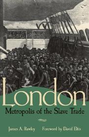 London, Metropolis of the Slave Trade