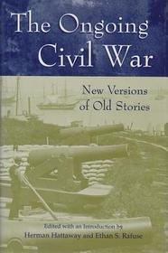 The Ongoing Civil War – New Versions of Old Stories: New Versions of Old Stories