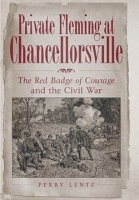 Private Fleming at Chancellorsville – The Red Badge of Courage and the Civil War: The Red Badge of Courage and the Civil War