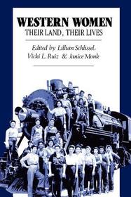 Western Women – Their Land, Their Lives: Their Land, Their Lives