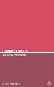 Horror Fiction: An Introduction Horror Fiction: An Introduction
