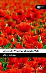 Atwood's The Handmaid's Tale Atwood's The Handmaid's Tale