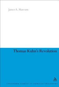 Thomas Kuhn's Revolution