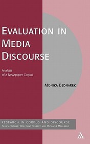 Evaluation in Media Discourse: Analysis of a Newspaper Corpus
