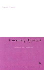 Canonizing Hypertext: Explorations and Constructions