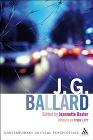 J. G. Ballard: Contemporary Critical Perspectives
