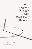 Why Surgeons Struggle with Work–Hour Reforms