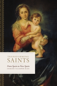 Transforming Saints – From Spain to New Spain: From Spain to New Spain