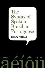 Syntax of Spoken Brazilian Portuguese