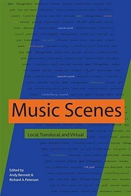Music Scenes – Local, Translocal, and Virtual: Local, Translocal, and Virtual