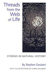 Threads from the Web of Life – Stories in Natural History: Stories in Natural History