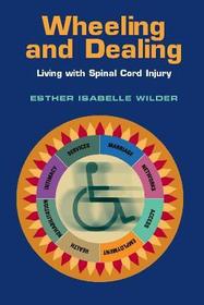 Wheeling and Dealing – Living with Spinal Cord Injury: Living with Spinal Cord Injury