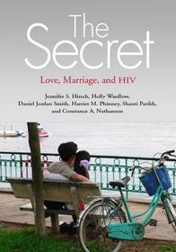 Secret – Love, Marriage, and HIV: Love, Marriage, and HIV