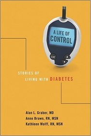 Life of Control – Stories of Living with Diabetes: Stories of Living with Diabetes