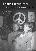 Courageous Fool – Marie Deans and Her Struggle against the Death Penalty: Marie Deans and Her Struggle Against the Death Penalty