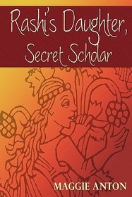 Rashi`s Daughter, Secret Scholar