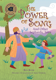 The Power of Song ? And Other Sephardic Tales: And Other Sephardic Tales