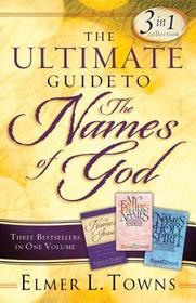 The Ultimate Guide to the Names of God: Three Bestsellers in One Volume