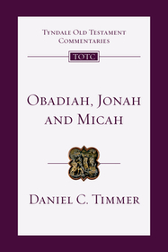 Obadiah, Jonah and Micah: An Introduction and Commentary