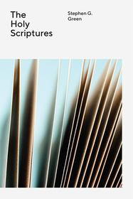 The Holy Scriptures The Holy Scriptures