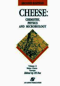 Cheese: Chemistry, Physics and Microbiology: Volume 2 Major Cheese Groups